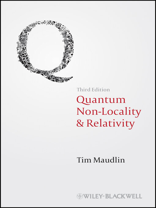 Title details for Quantum Non-Locality and Relativity by Tim Maudlin - Wait list
